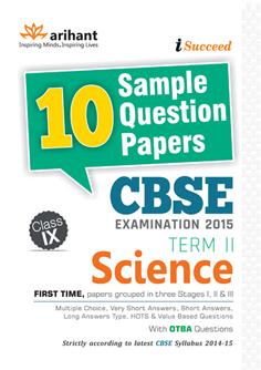 Arihant CBSE 10 Sample Question Papers SCIENCE Class IX
